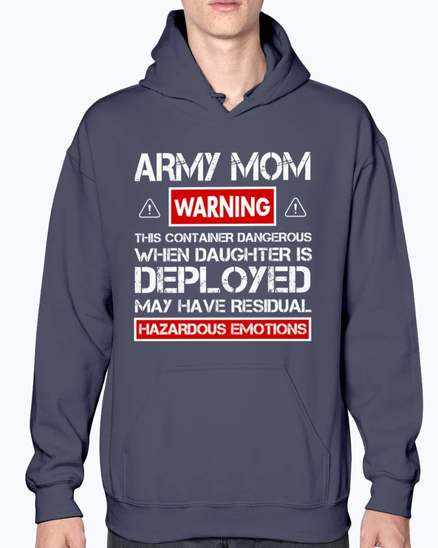 Army Mom Warnings Daughter T-shirts