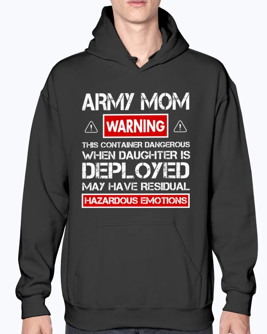 Army Mom Warnings Daughter T-shirts